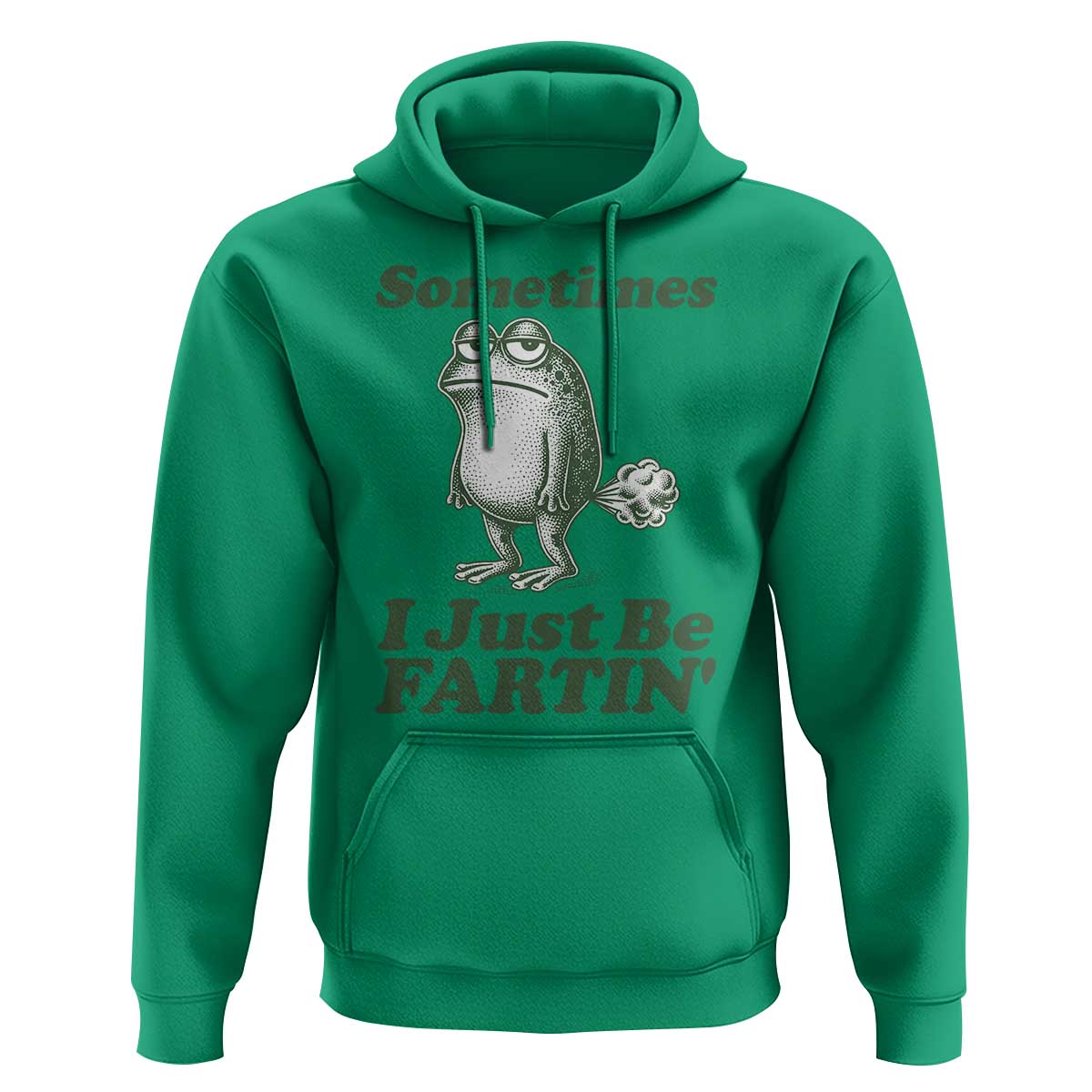 Sometimes I Just Be Fartin Funny Frog Hoodie