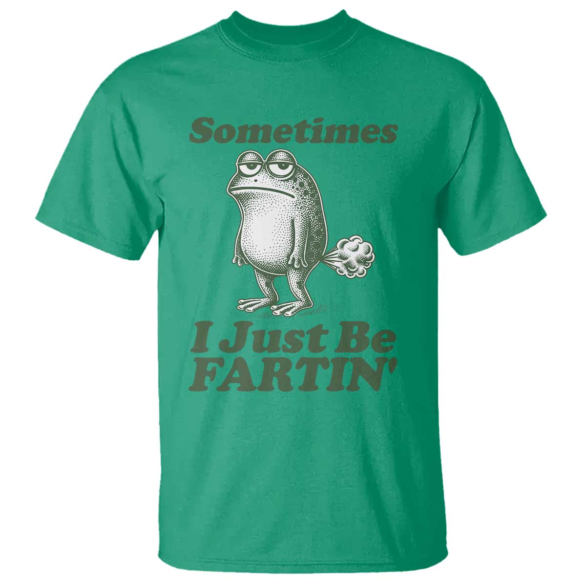 Sometimes I Just Be Fartin Funny Frog T Shirt