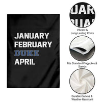 January February Duke April Garden Flag Basketball Game Day