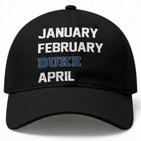 January February Duke April Baseball Cap Basketball Game Day