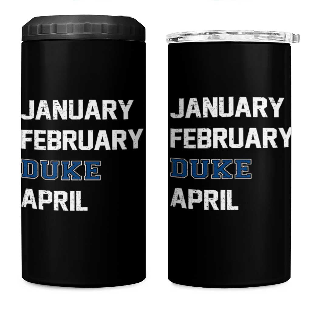 January February Duke April 4 in 1 Can Cooler Tumbler Basketball Game Day