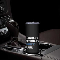 January February Duke April Skinny Tumbler Basketball Game Day