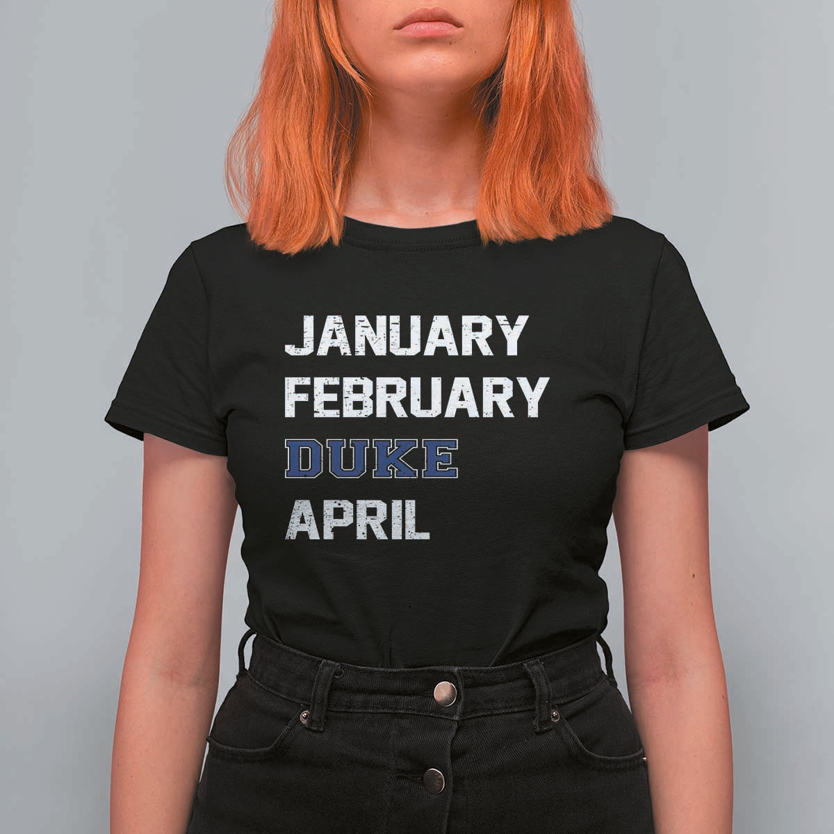 January February Duke April T Shirt For Women Basketball Game Day