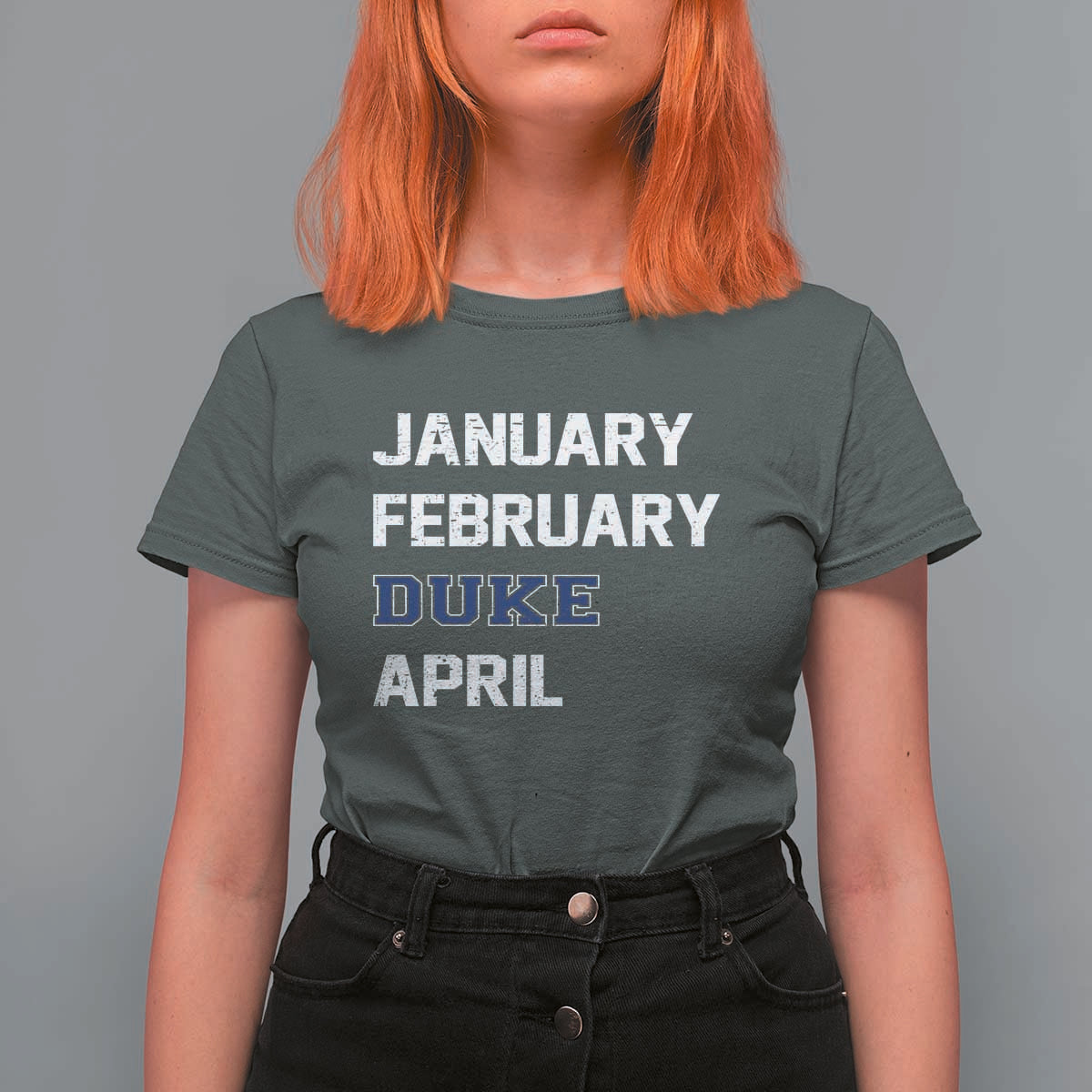 January February Duke April T Shirt For Women Basketball Game Day