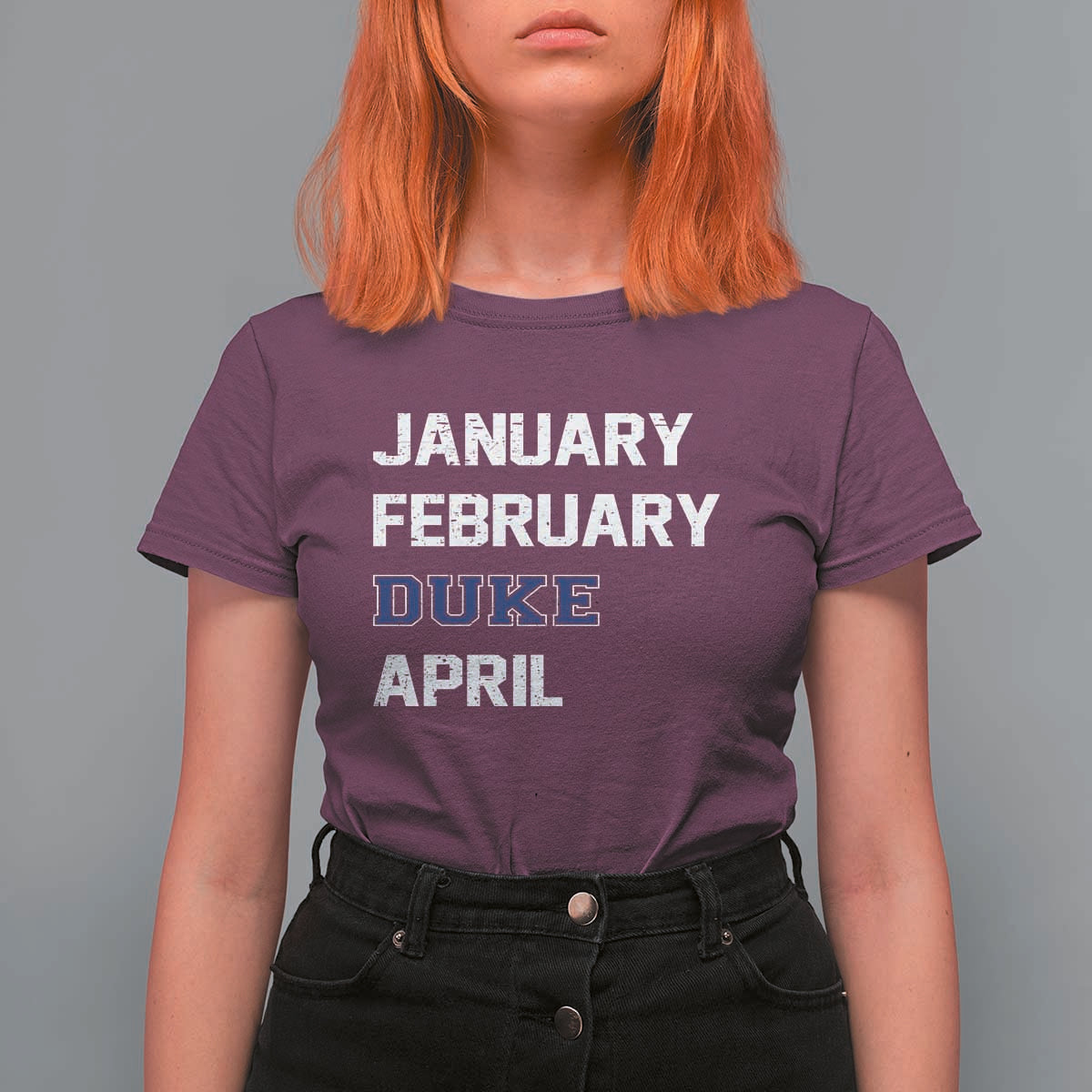 January February Duke April T Shirt For Women Basketball Game Day