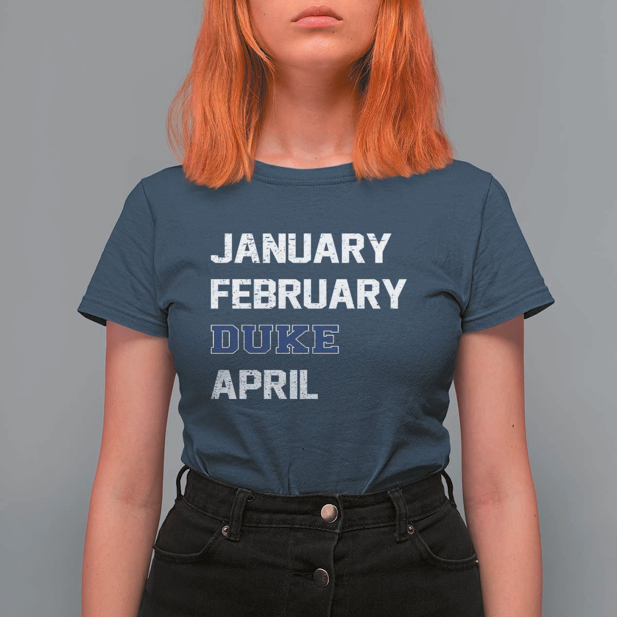 January February Duke April T Shirt For Women Basketball Game Day