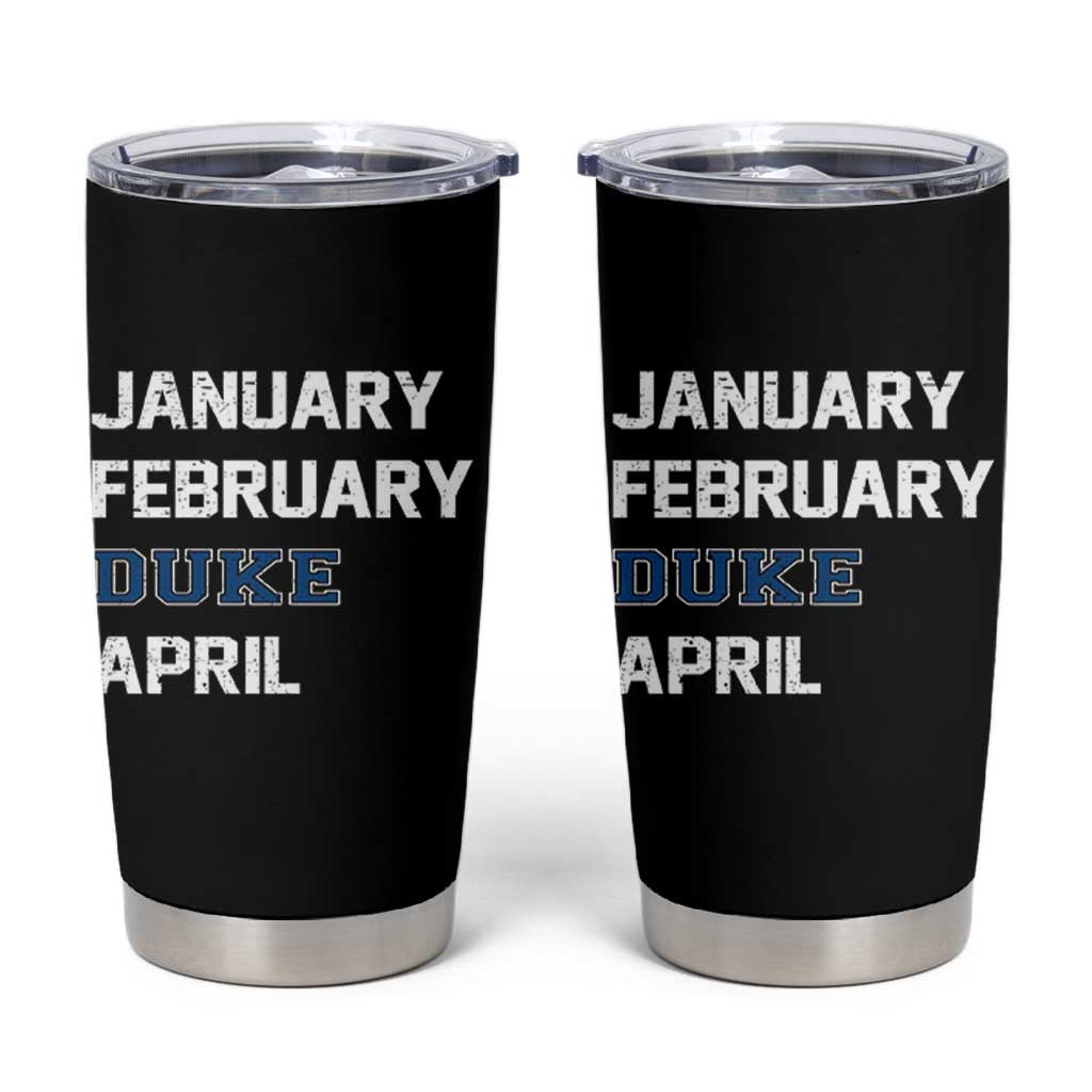January February Duke April Tumbler Cup Basketball Game Day