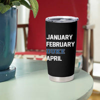 January February Duke April Tumbler Cup Basketball Game Day