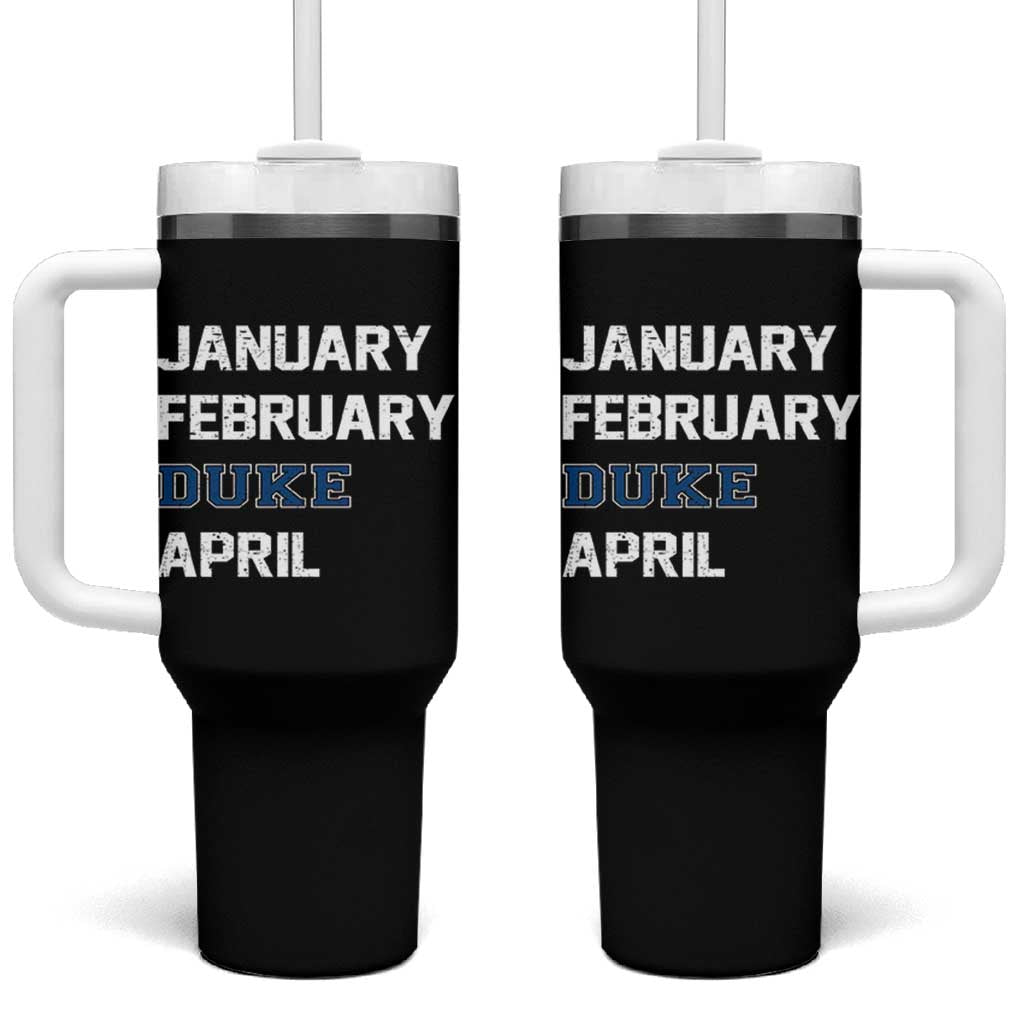 January February Duke April Tumbler With Handle Basketball Game Day