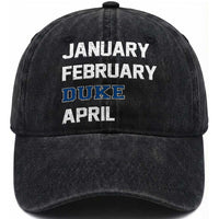 January February Duke April Washed Cotton Baseball Cap Basketball Game Day