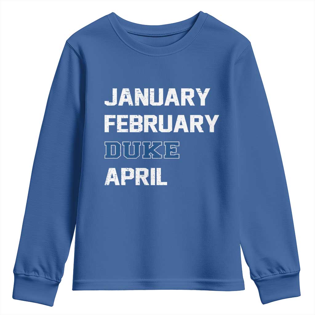 January February Duke April Youth Sweatshirt Basketball Game Day