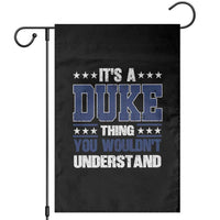 Its A Duke Thing You Wouldn't Understand Garden Flag Funny Family Name