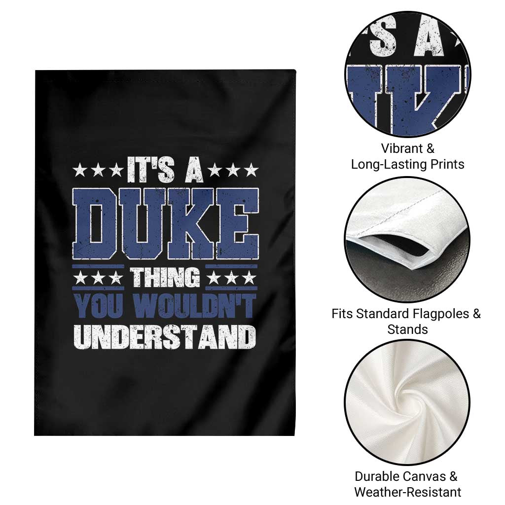 Its A Duke Thing You Wouldn't Understand Garden Flag Funny Family Name