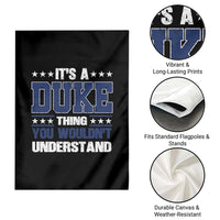 Its A Duke Thing You Wouldn't Understand Garden Flag Funny Family Name