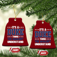 Its A Duke Thing You Wouldn't Understand Ceramic Ornament Funny Family Name