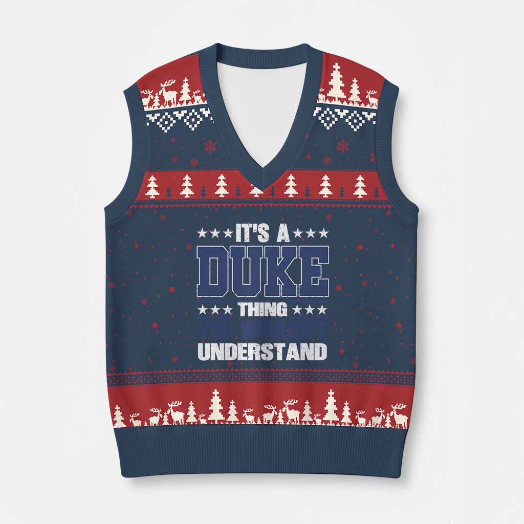 Its A Duke Thing You Wouldn't Understand V-Neck Knit Sweater Vest Funny Family Name