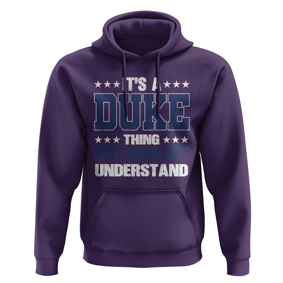 Its A Duke Thing You Wouldn't Understand Hoodie Funny Family Name