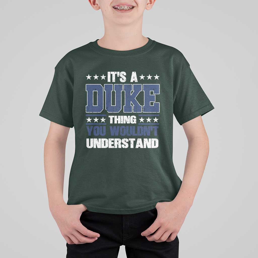 Its A Duke Thing You Wouldn't Understand T Shirt For Kid Funny Family Name