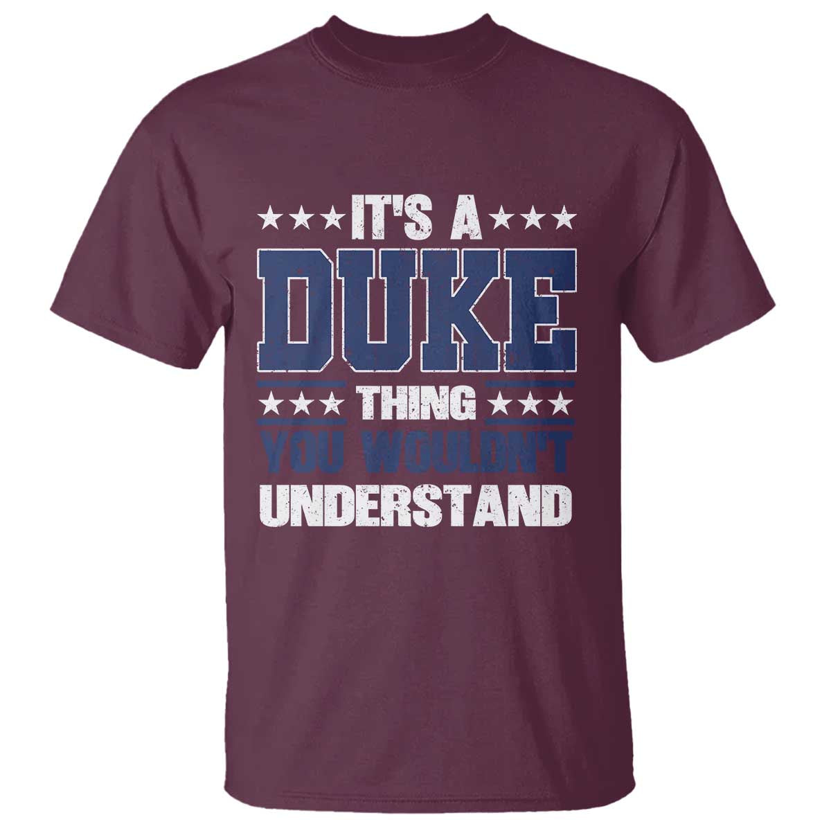 Its A Duke Thing You Wouldn't Understand T Shirt Funny Family Name