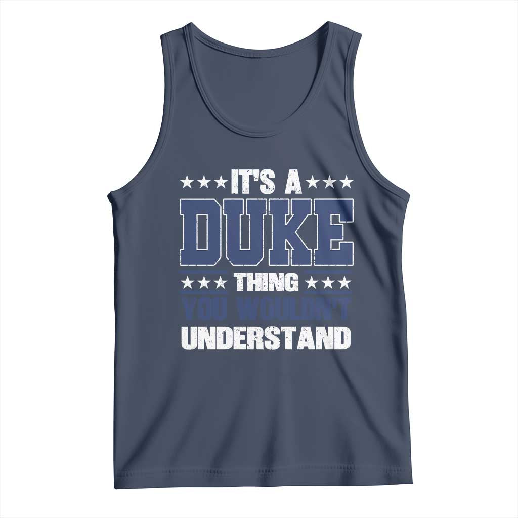 Its A Duke Thing You Wouldn't Understand Tank Top Funny Family Name