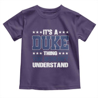 Its A Duke Thing You Wouldn't Understand Toddler T Shirt Funny Family Name