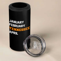 January February Tennessee April 4 in 1 Can Cooler Tumbler Basketball Game Day