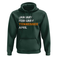 January February Tennessee April Hoodie Basketball Game Day