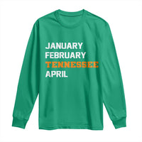 January February Tennessee April Long Sleeve Shirt Basketball Game Day