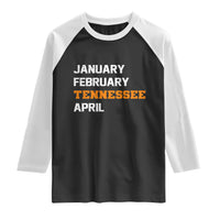 January February Tennessee April Raglan Shirt Basketball Game Day