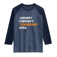 January February Tennessee April Raglan Shirt Basketball Game Day