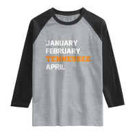 January February Tennessee April Raglan Shirt Basketball Game Day