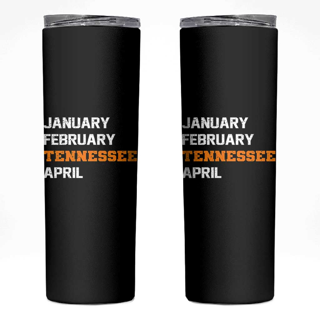 January February Tennessee April Skinny Tumbler Basketball Game Day