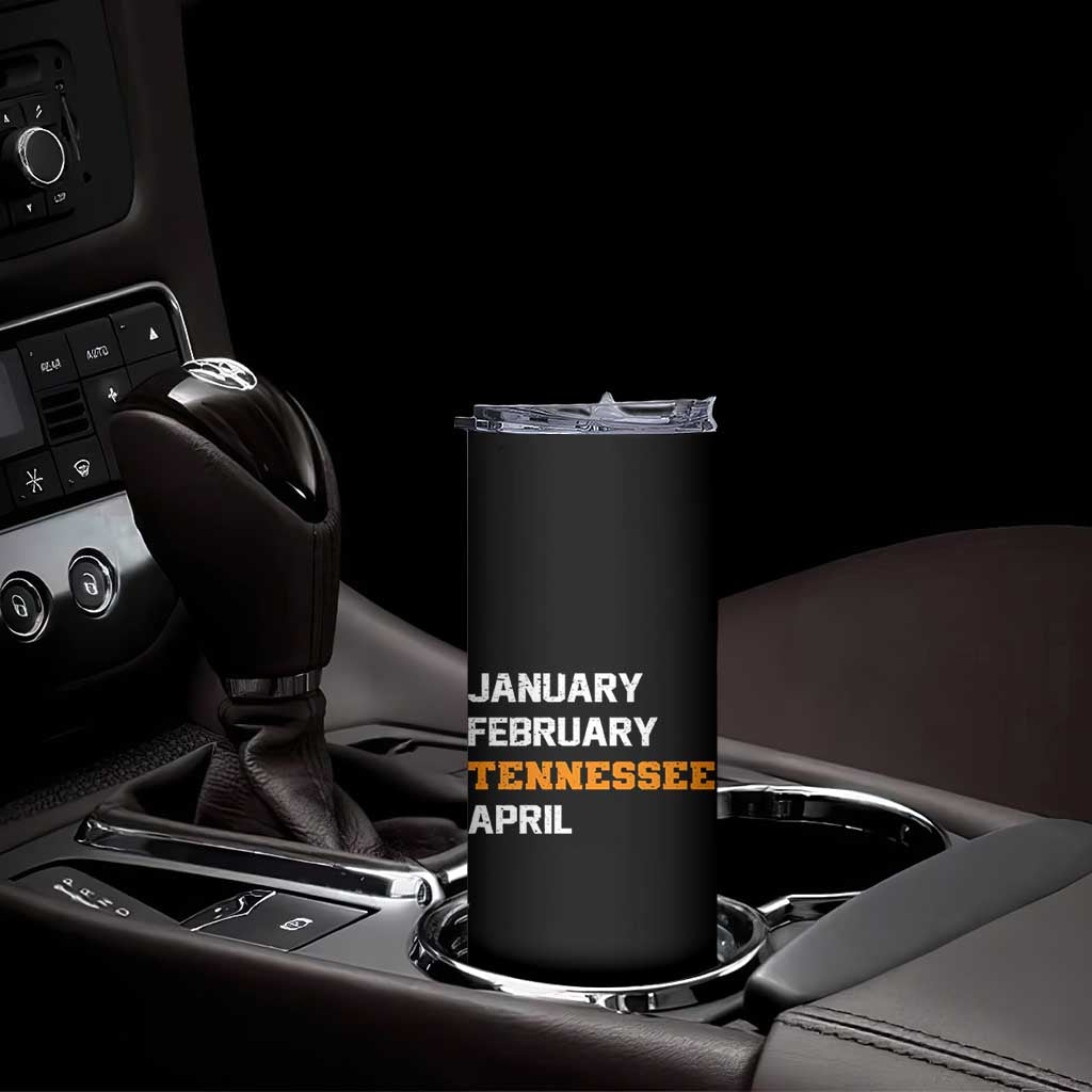 January February Tennessee April Skinny Tumbler Basketball Game Day