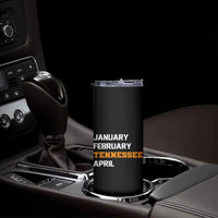 January February Tennessee April Skinny Tumbler Basketball Game Day