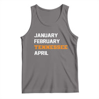 January February Tennessee April Tank Top Basketball Game Day