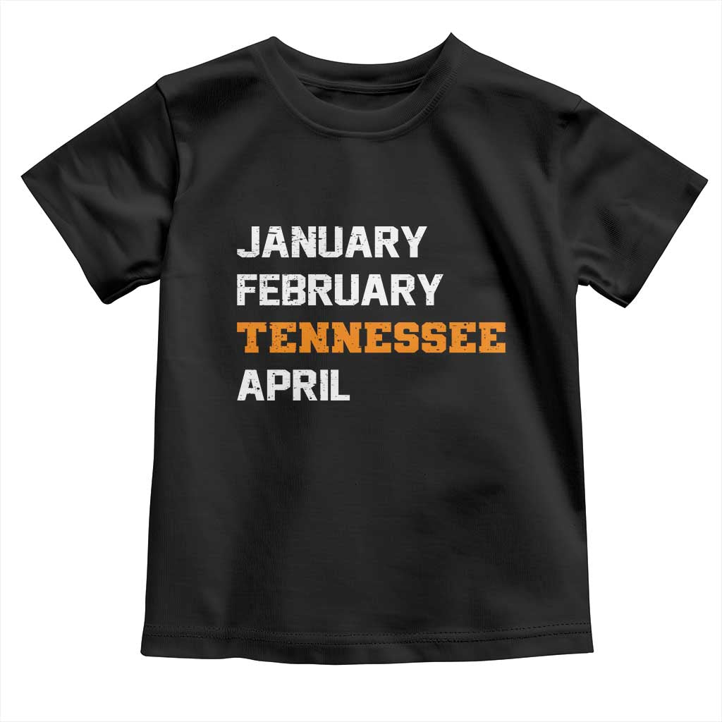 January February Tennessee April Toddler T Shirt Basketball Game Day