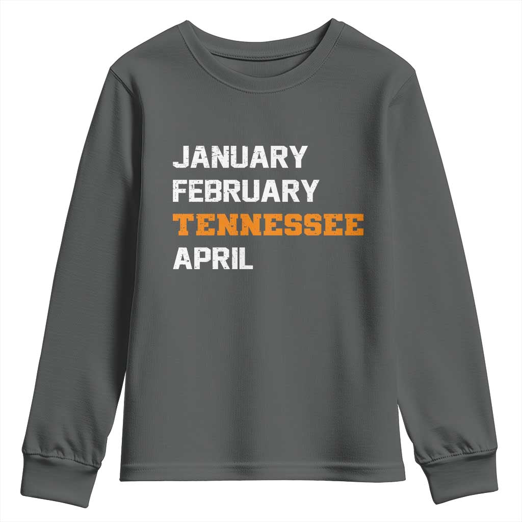 January February Tennessee April Youth Sweatshirt Basketball Game Day