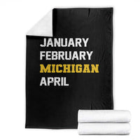 January February Michigan April Throw Blanket Basketball Game Day
