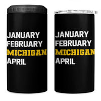 January February Michigan April 4 in 1 Can Cooler Tumbler Basketball Game Day