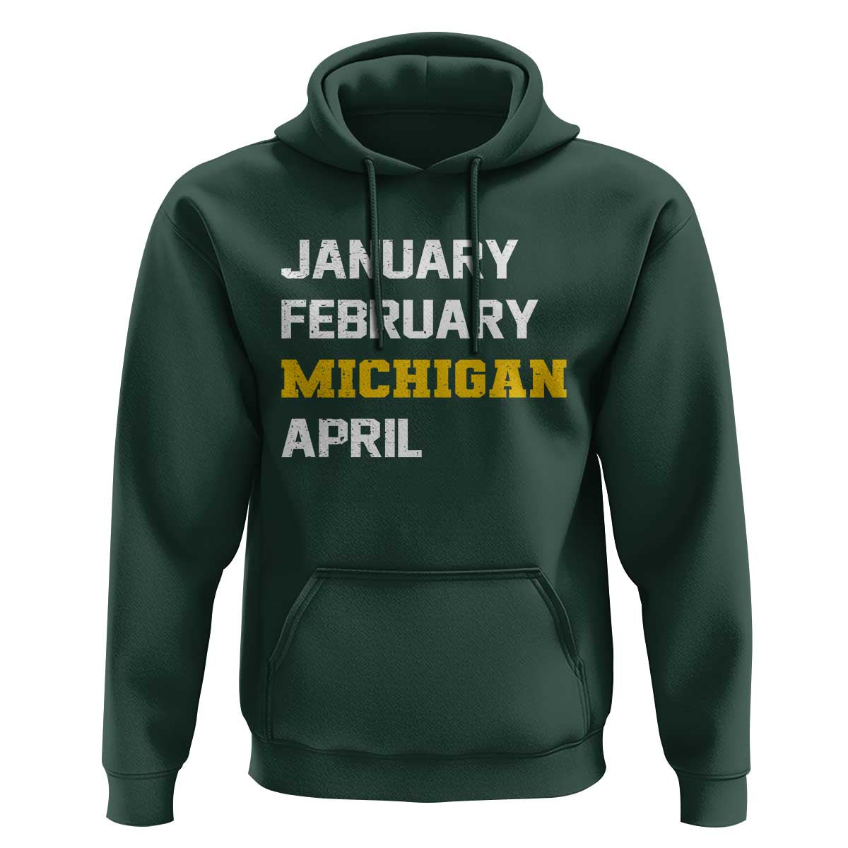 January February Michigan April Hoodie Basketball Game Day
