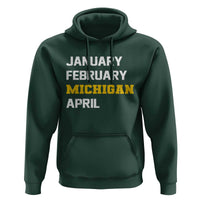 January February Michigan April Hoodie Basketball Game Day