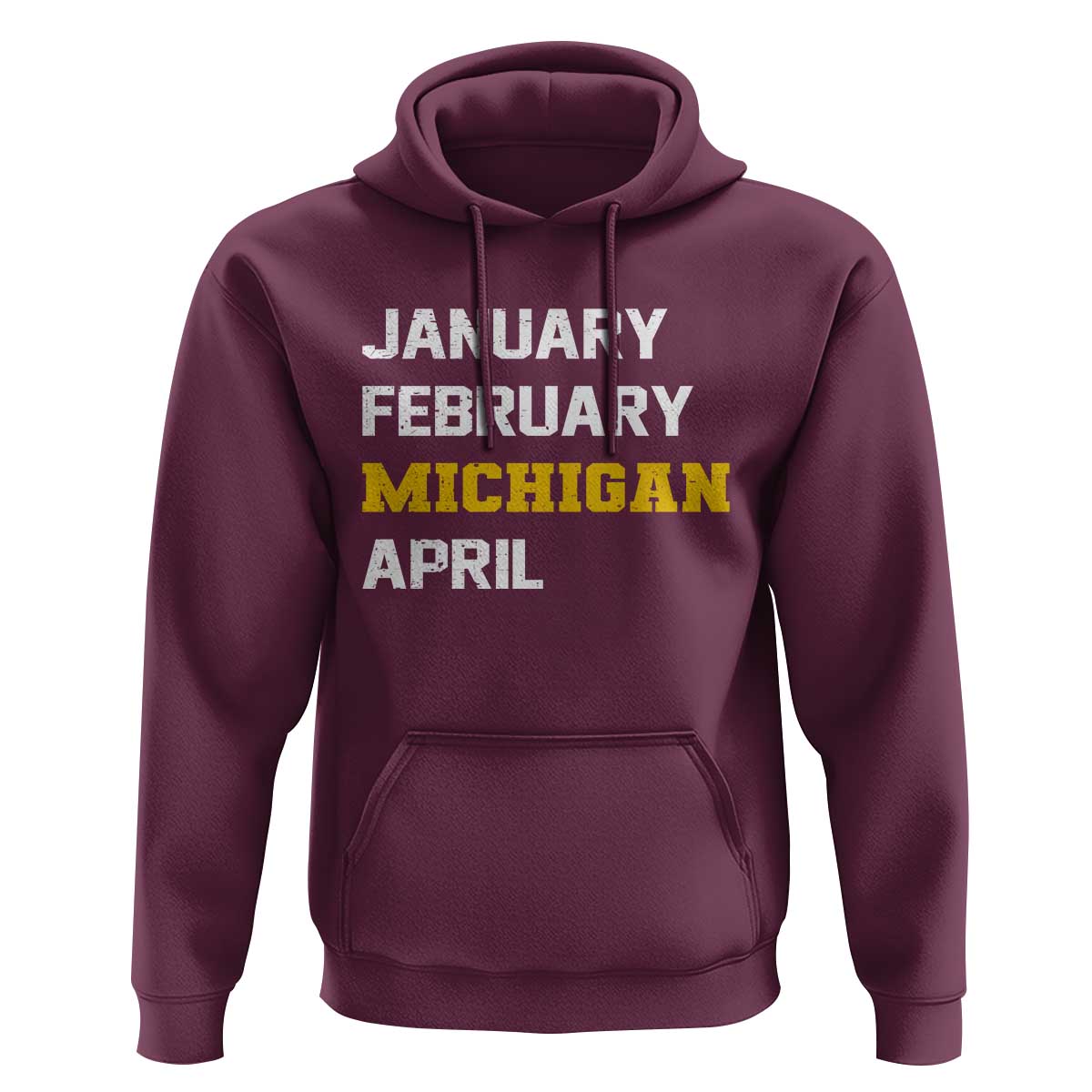 January February Michigan April Hoodie Basketball Game Day