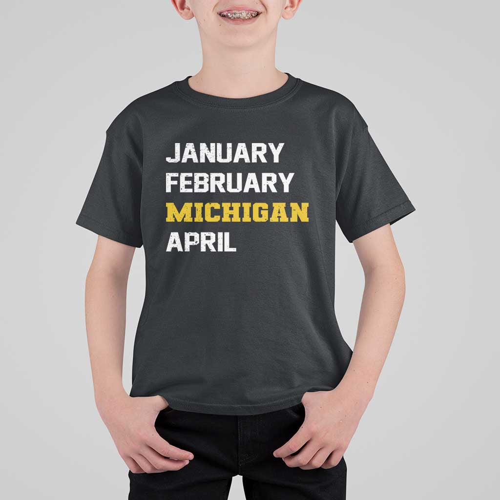 January February Michigan April T Shirt For Kid Basketball Game Day