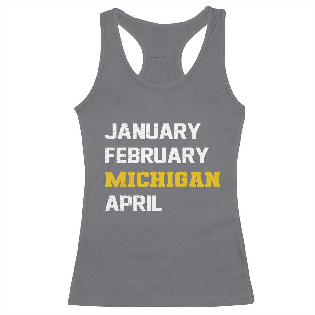 January February Michigan April Racerback Tank Top Basketball Game Day