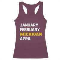 January February Michigan April Racerback Tank Top Basketball Game Day