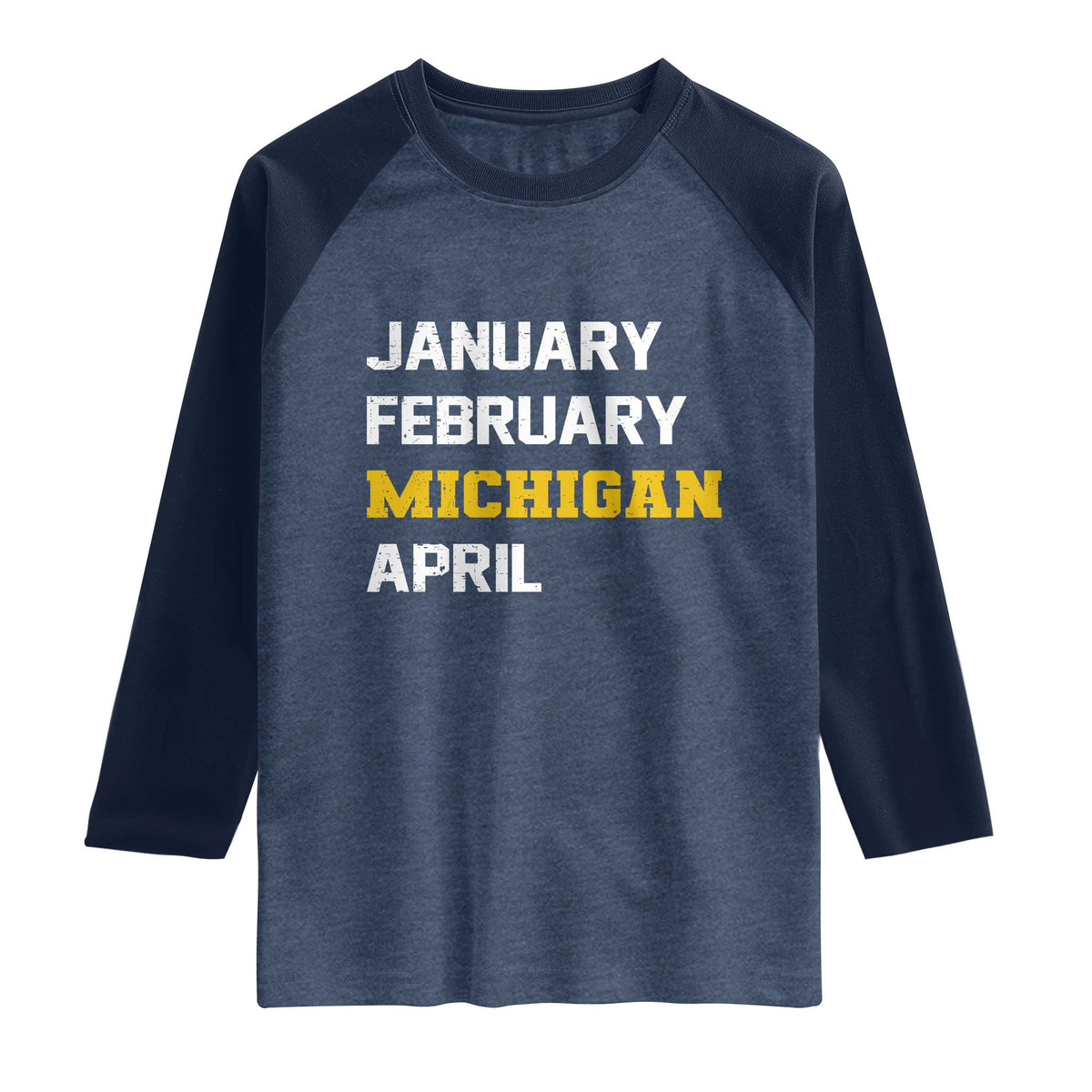 January February Michigan April Raglan Shirt Basketball Game Day