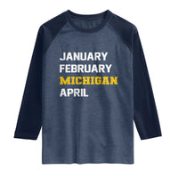 January February Michigan April Raglan Shirt Basketball Game Day