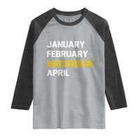 January February Michigan April Raglan Shirt Basketball Game Day