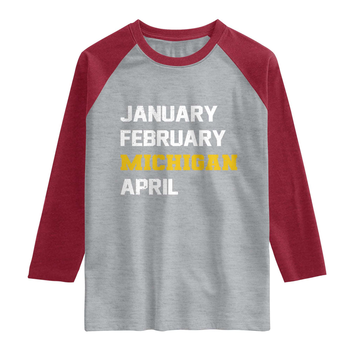 January February Michigan April Raglan Shirt Basketball Game Day