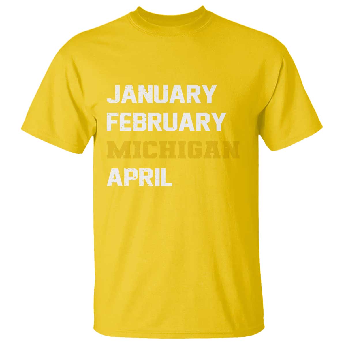 January February Michigan April T Shirt Basketball Game Day